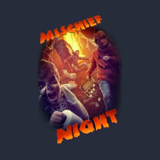 Mischief Night (with Text) T-Shirt