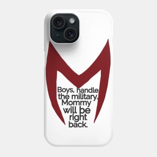 Boys, handle the military Phone Case