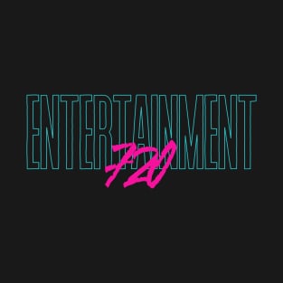 Entertainment 720 T-Shirt