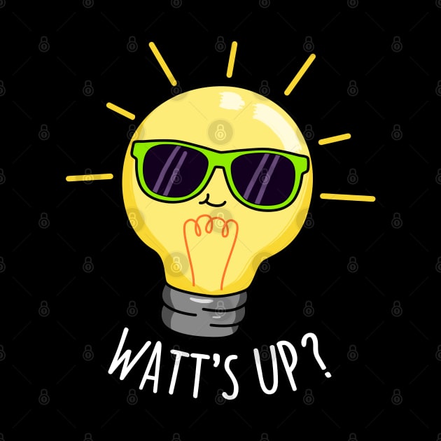 Watts Up Cute Electricity Light Bulb Pun by punnybone