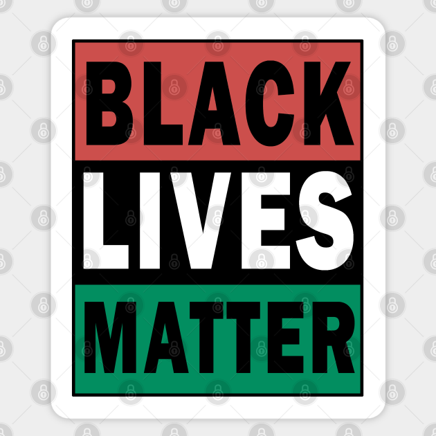 Black lives matter - Black Lives Matter - Sticker