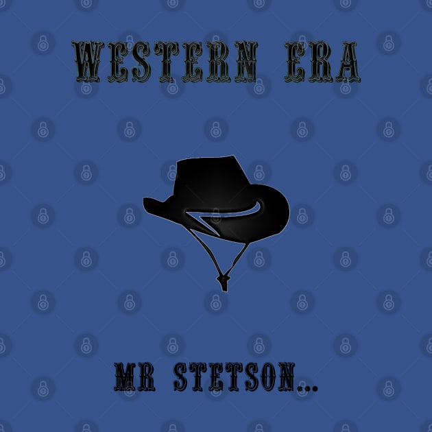 Western Slogan - Mr Stetson by The Black Panther