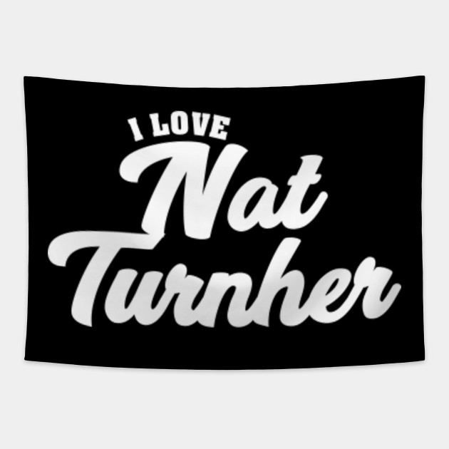 I Love Nat Turnher Celebrity Tapisserie Teepublic De