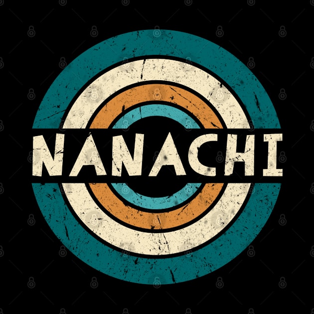 Retro Styles Nanachi Name Birthday 70s 80s 90s Circle by Amir Dorsman Tribal