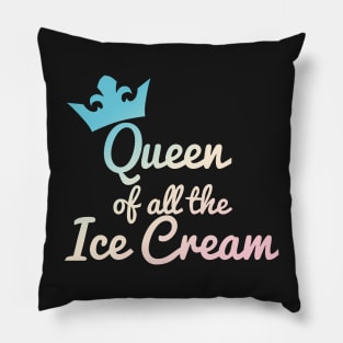 Queen of all the Ice Cream Pastel Pillow