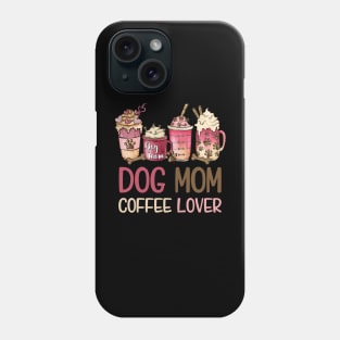 Dog Mom Coffee Lover Phone Case