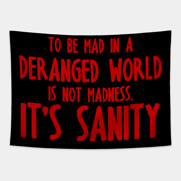 Deranged World (Version 2) Tapestry by fashionsforfans