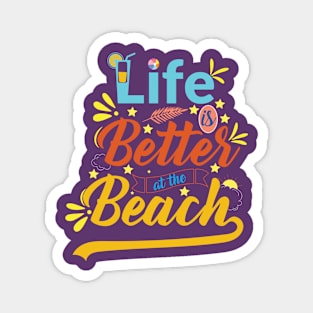Life Is Better At Beach Magnet