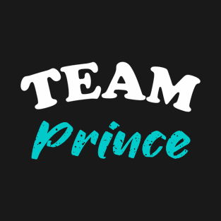 Team prince | Gender reveal party shirts T-Shirt