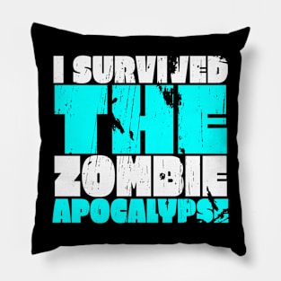 I Survived The Zombie Apocalypse Pillow