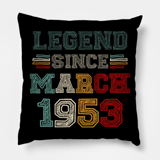 70 Years Old Legend Since March 1953 70th Birthday Pillow by Marcelo Nimtz