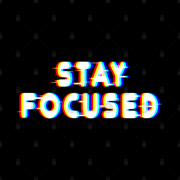 Stay Focused by Mr.FansArt