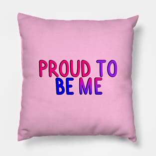 Proud To Be Me (Bi Flag) Pillow