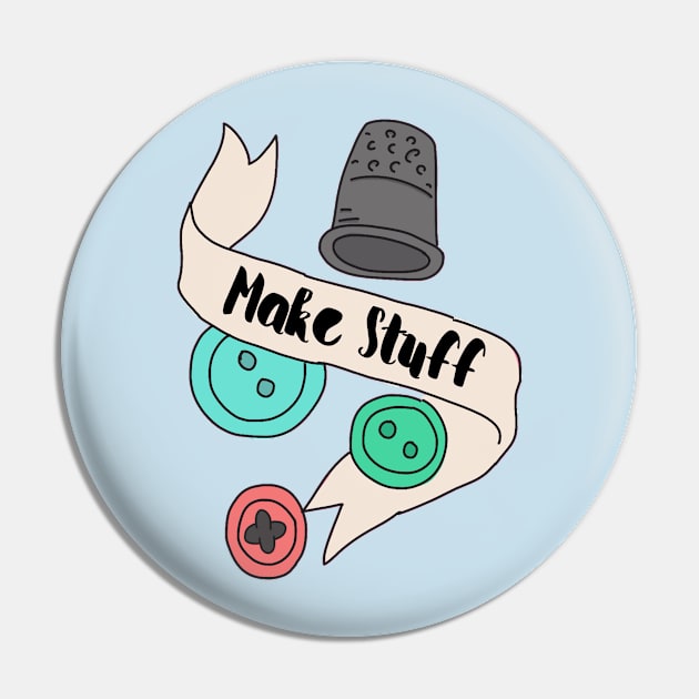 Make Stuff Pin by Nataliatcha23