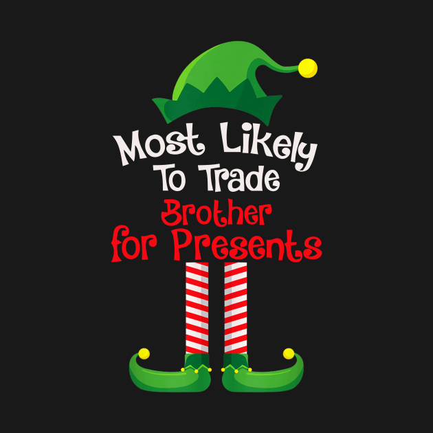 Most Likely To Trade Brother For Presents by fenektuserslda