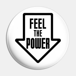 Feel the power Pin