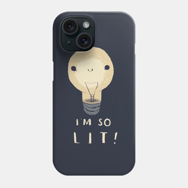 i'm so lit! Phone Case by Louisros