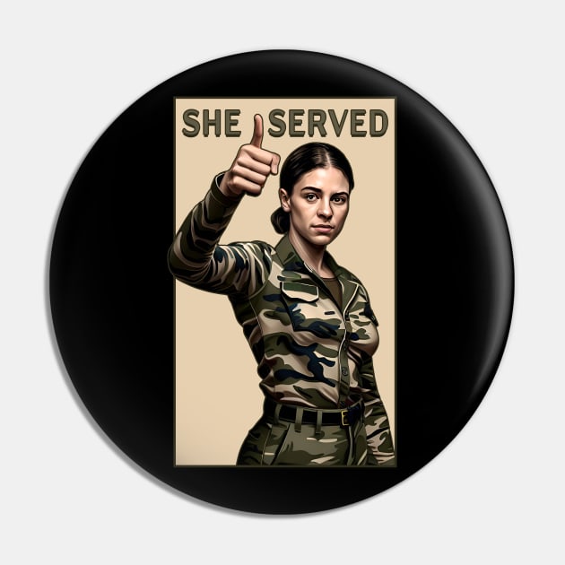 She Served Woman Veteran Pin by triggerleo