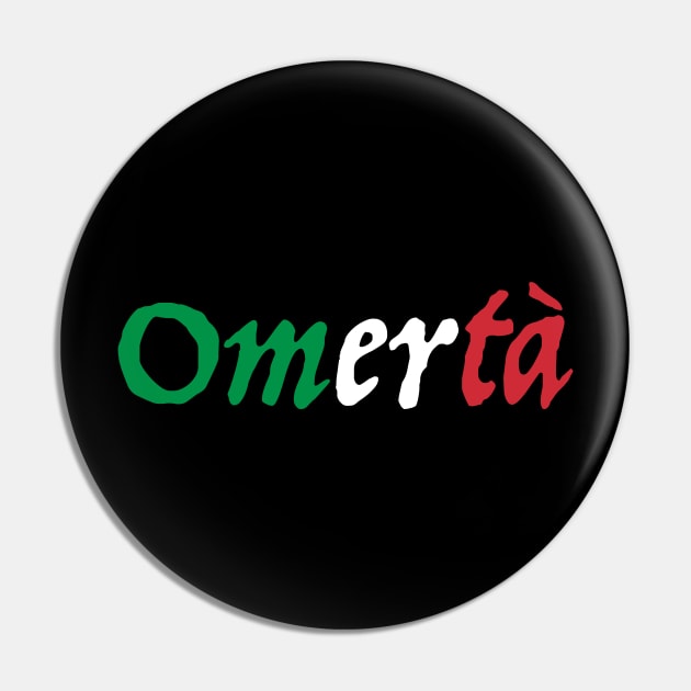 Omerta Italian Flag - A Mulberry Mobsters Pin by The Social Club