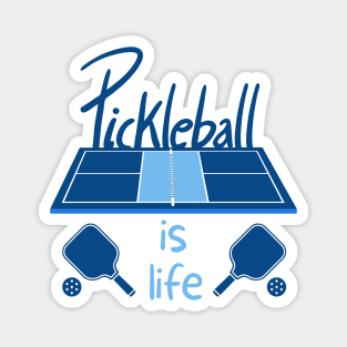 Pickleball Is Life Magnet