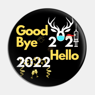 Good Bye 2021 Hello 2022-New year Pin