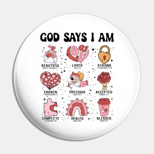 Retro God Says I Am Valentine Pin