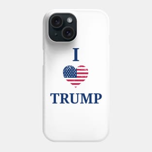 I love Trump Phone Case