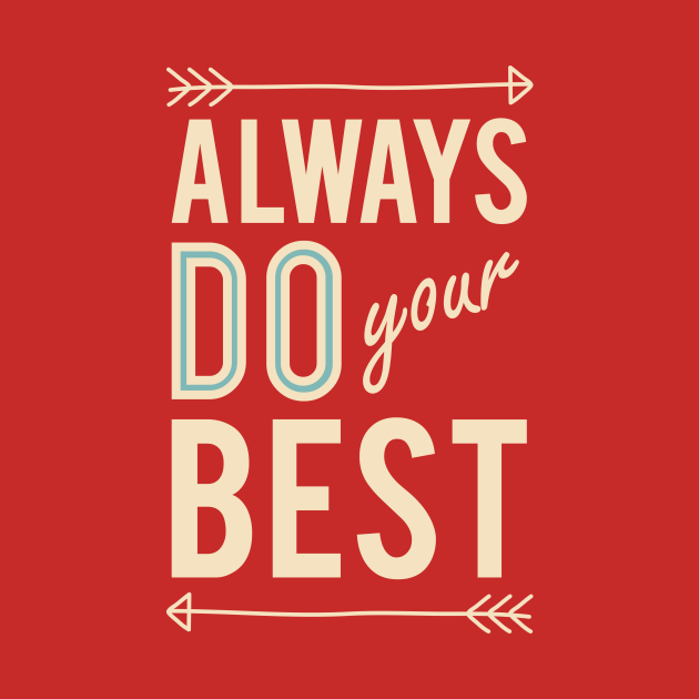 Good only перевод на русский. Do your best. Always do your best. Do your best напиток. Do your best перевод на русский.