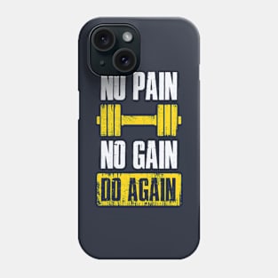 No pain No gain Phone Case