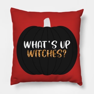 Whats Up Witches Pillow