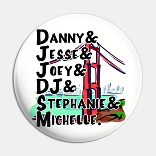 The Tanner Family of San Francisco Pin