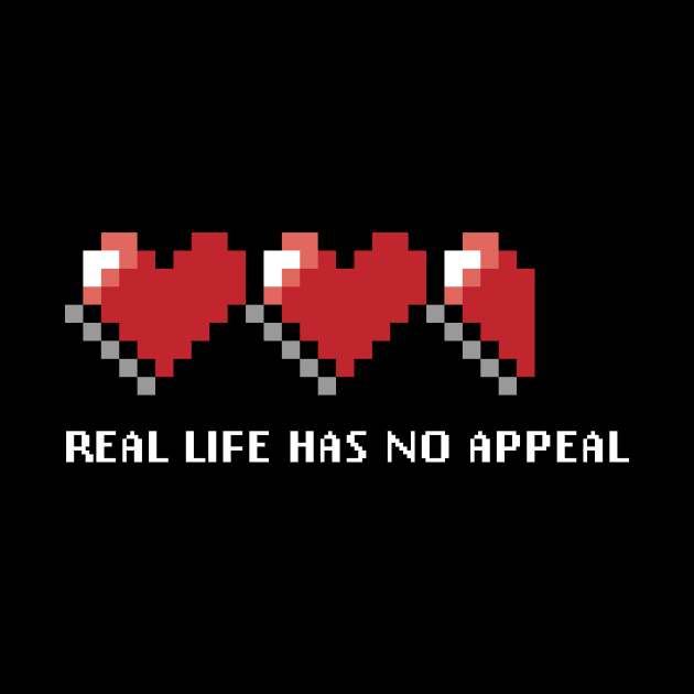 Real life has no appeal by JuizJuice