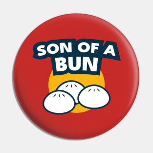 Son of a Bun Pin