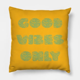 Good Vibes Only Pillow