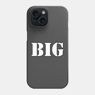 BIG Phone Case