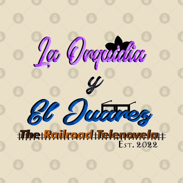 La Orquidia y El Juarez by Orchid's Art