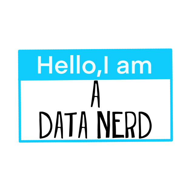 Hello, I am a data nerd by Shus-arts