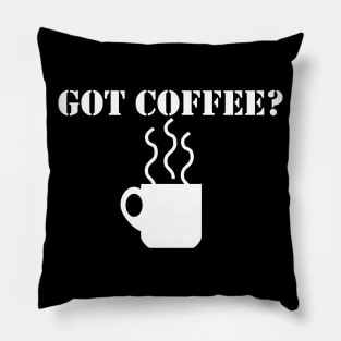 Got Coffee Pillow