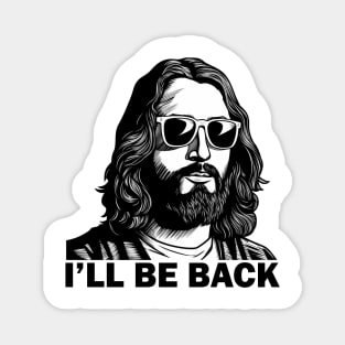 Christian, I'll Be Back, Jesus Saying, Motivational Magnet