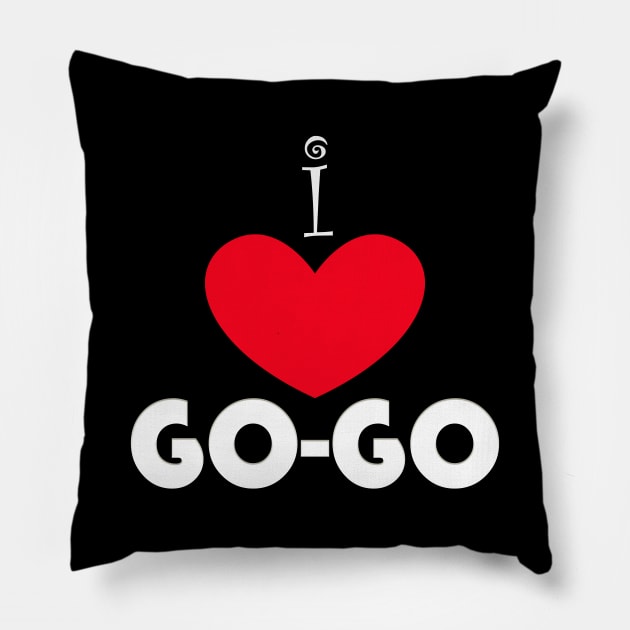 I Love GO-GO Pillow by Wickedcartoons