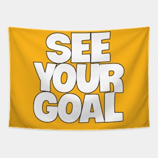 see your goal Tapestry