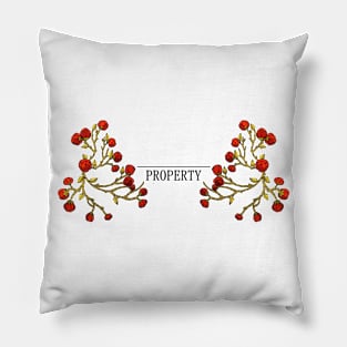 "Your property" - Red flowers Pillow