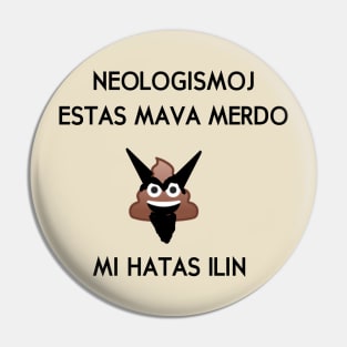 Neologismoj estas mava merdo Pin