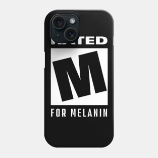 rated m for melanin Phone Case