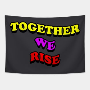 Together we rise Tapestry