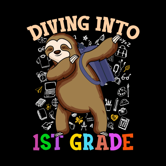 Diving Into 1st Shirts Dabbing Sloth Students Back To School Gifts by hardyhtud