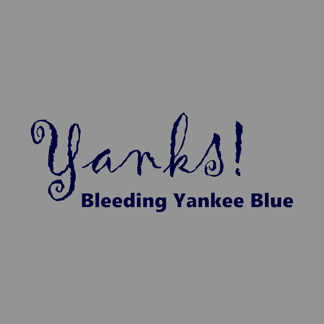 Yanks! BYB Design by Bleeding Yankee Blue