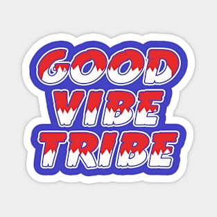 Good Vibe Tribe Magnet