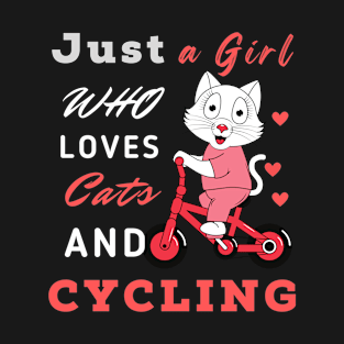 just a girl who loves cats and cycling T-Shirt