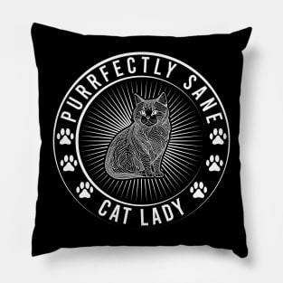 Purrfectly Sane Cat Lady Pillow